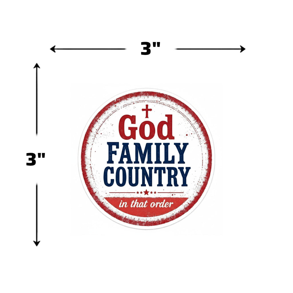 God, Family, Country - In That Order Vinyl Sticker
